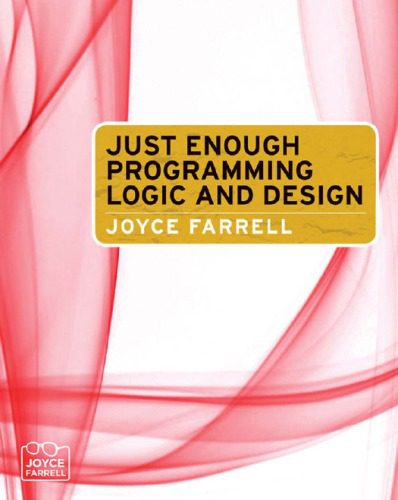 خرید و دانلود نسخه کامل کتاب Just Enough Programming Logic and Design_6873f9d621448.jpeg خرید و دانلود نسخه کامل کتاب Just Enough Programming Logic and Design