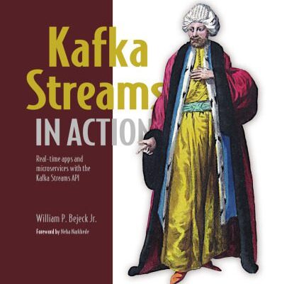 خرید و دانلود نسخه کامل کتاب Kafka Streams in Action: Real-time apps and microservices with the Kafka Streaming API