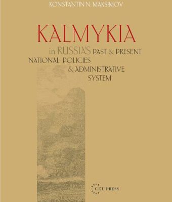 خرید و دانلود نسخه کامل کتاب Kalmykia in Russia’s Past and Present National Policies and Administrative System