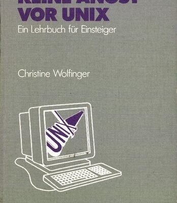 خرید و دانلود نسخه کامل کتاب KEINE ANGST VOR UNIX;  Ein Lehrbuch für Einsteiger