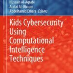 خرید و دانلود نسخه کامل کتاب Kids Cybersecurity Using Computational Intelligence Techniques