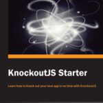 خرید و دانلود نسخه کامل کتاب KnockoutJS Starter: Learn how to knock out your next app in no time with KnockoutJS