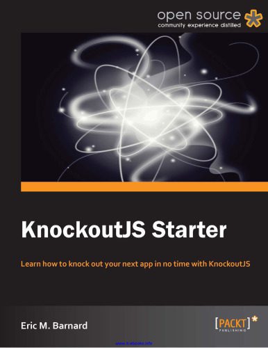 خرید و دانلود نسخه کامل کتاب KnockoutJS Starter: Learn how to knock out your next app in no time with KnockoutJS_686433bc10e11.jpeg خرید و دانلود نسخه کامل کتاب KnockoutJS Starter: Learn how to knock out your next app in no time with KnockoutJS