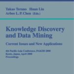 خرید و دانلود نسخه کامل کتاب Knowledge Discovery and Data Mining. Current Issues and New Applications: 4th Pacific-Asia Conference, PAKDD 2000 Kyoto, Japan, April 18–20, 2000 Proceedings