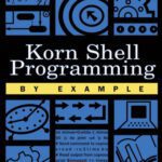 خرید و دانلود نسخه کامل کتاب Korn shell programming by example