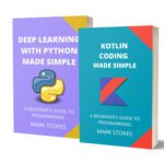 خرید و دانلود نسخه کامل کتاب Kotlin Coding and Deep Learning with Python Made Simple: A Beginner’s Guide to Programming