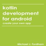 خرید و دانلود نسخه کامل کتاب Kotlin Development for Android