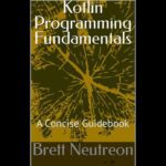 خرید و دانلود نسخه کامل کتاب Kotlin Programming Fundamentals: A Concise Guidebook