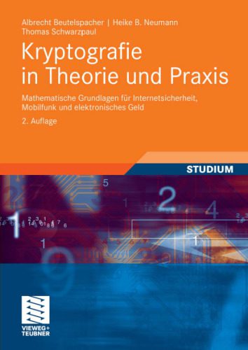 خرید و دانلود نسخه کامل کتاب Kryptografie in Theorie und Praxis: Mathematische Grundlagen fur Internetsicherheit, Mobilfunk und elektronisches Geld_6883bff65507b.jpeg خرید و دانلود نسخه کامل کتاب Kryptografie in Theorie und Praxis: Mathematische Grundlagen fur Internetsicherheit, Mobilfunk und elektronisches Geld