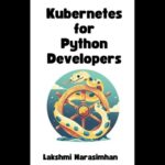 خرید و دانلود نسخه کامل کتاب Kubernetes for Python developers – 2024