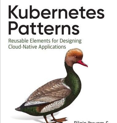 خرید و دانلود نسخه کامل کتاب Kubernetes Patterns: Reusable Elements for Designing Cloud-Native Applications