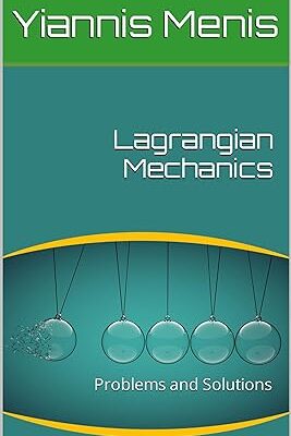 خرید و دانلود نسخه کامل کتاب Lagrangian Mechanics: Problems and Solutions - Pdf