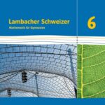 خرید و دانلود نسخه کامل کتاب Lambacher Schweizer Mathematik 6 (Ausgabe Bayern ab 2017)