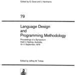خرید و دانلود نسخه کامل کتاب Language Design and Programming Methodology: Proceedings of a Symposium Held in Sydney, Australia, 10–11 September, 1979