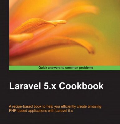 خرید و دانلود نسخه کامل کتاب Laravel 5.x Cookbook