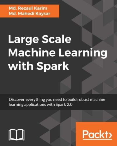 خرید و دانلود نسخه کامل کتاب Large Scale Machine Learning with Spark_6868e5926a5d0.jpeg خرید و دانلود نسخه کامل کتاب Large Scale Machine Learning with Spark
