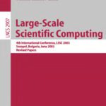 خرید و دانلود نسخه کامل کتاب Large-Scale Scientific Computing: 4th International Conference, LSSC 2003, Sozopol, Bulgaria, June 4-8, 2003. Revised Papers