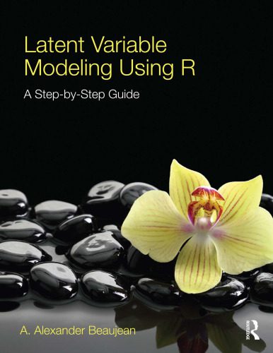 خرید و دانلود نسخه کامل کتاب Latent Variable Modeling Using R: A Step-by-Step Guide_68767a321efc3.jpeg خرید و دانلود نسخه کامل کتاب Latent Variable Modeling Using R: A Step-by-Step Guide