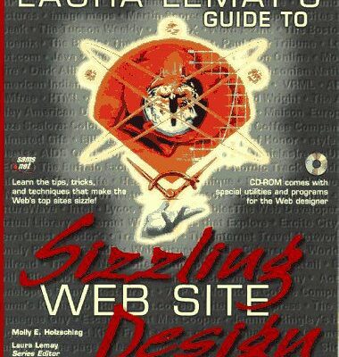 خرید و دانلود نسخه کامل کتاب Laura Lemay’s Guide to Sizzling Web Site Design