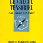خرید و دانلود نسخه کامل کتاب Le calcul tensoriel (Que sais-je? N°1336)