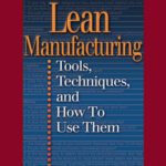 خرید و دانلود نسخه کامل کتاب Lean Manufacturing: Tools, Techniques, and How to Use Them (APICS Series on Resource Management)