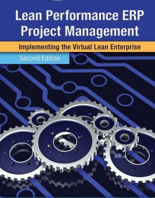 خرید و دانلود نسخه کامل کتاب Lean Performance ERP Project Management. Implementing the Virtual Lean Enterprise