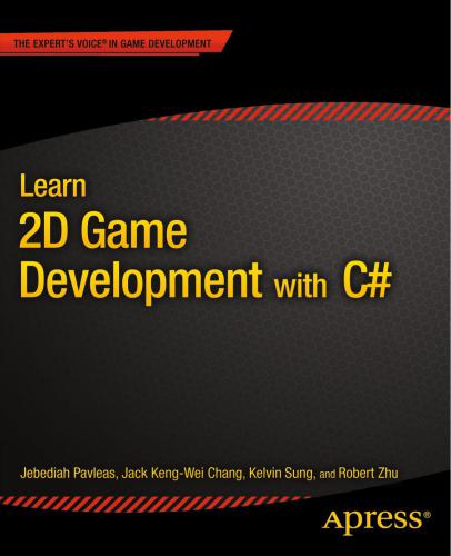 خرید و دانلود نسخه کامل کتاب Learn 2D Game Development with C#: For iOS, Android, Windows Phone, Playstation Mobile and More_6870a21449580.jpeg خرید و دانلود نسخه کامل کتاب Learn 2D Game Development with C#: For iOS, Android, Windows Phone, Playstation Mobile and More