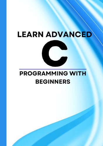 خرید و دانلود نسخه کامل کتاب Learn Advanced C Programming with Beginners_6875395bb1ec0.jpeg خرید و دانلود نسخه کامل کتاب Learn Advanced C Programming with Beginners