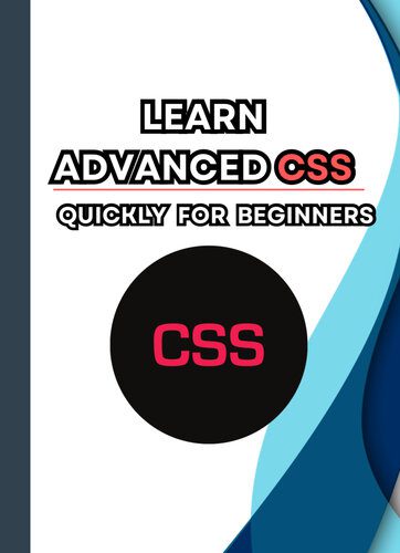 خرید و دانلود نسخه کامل کتاب Learn Advanced css quickly for Beginners_687535d7bf58a.jpeg خرید و دانلود نسخه کامل کتاب Learn Advanced css quickly for Beginners
