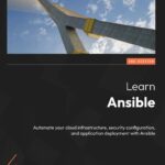 خرید و دانلود نسخه کامل کتاب Learn Ansible: Automate your cloud infrastructure, security configuration and application deployment with Ansible, 2nd Ed
