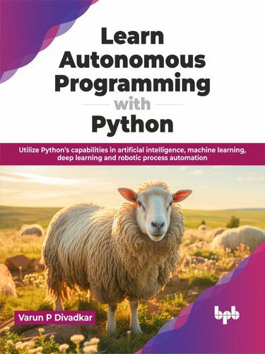 خرید و دانلود نسخه کامل کتاب Learn Autonomous Programming with Python: Utilize Python’s capabilities in artificial intelligence, machine learning_68753933d6759.jpeg خرید و دانلود نسخه کامل کتاب Learn Autonomous Programming with Python: Utilize Python’s capabilities in artificial intelligence, machine learning