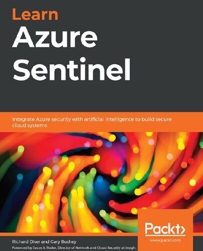 خرید و دانلود نسخه کامل کتاب Learn Azure Sentinel: Integrate Azure security with artificial intelligence to build secure cloud systems_6868099431d21.jpeg خرید و دانلود نسخه کامل کتاب Learn Azure Sentinel: Integrate Azure security with artificial intelligence to build secure cloud systems