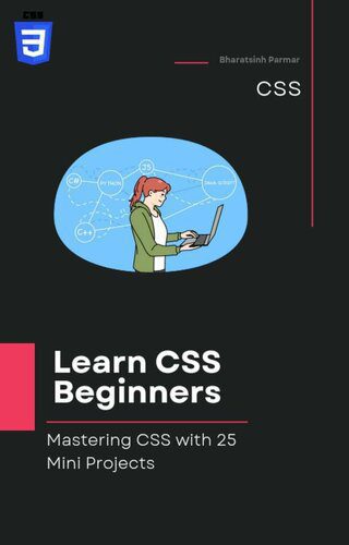 خرید و دانلود نسخه کامل کتاب Learn CSS for Beginners: Mastering CSS with 25 Mini Projects_686423b6bad13.jpeg خرید و دانلود نسخه کامل کتاب Learn CSS for Beginners: Mastering CSS with 25 Mini Projects