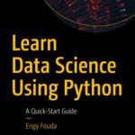خرید و دانلود نسخه کامل کتاب Learn Data Science Using Python : A Quick-Start Guide