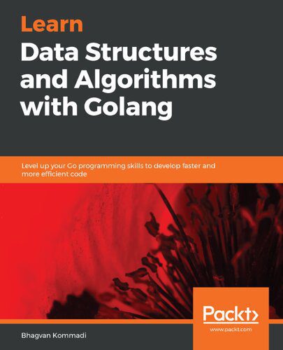 خرید و دانلود نسخه کامل کتاب Learn Data Structures and Algorithms with Golang: Level up your Go programming skills to develop faster and more efficient code_68658ac2c36be.jpeg خرید و دانلود نسخه کامل کتاب Learn Data Structures and Algorithms with Golang: Level up your Go programming skills to develop faster and more efficient code