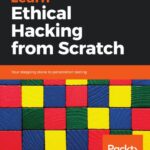 خرید و دانلود نسخه کامل کتاب Learn Ethical Hacking From Scratch: Your Stepping Stone To Penetration Testing