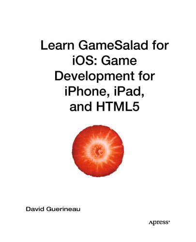 خرید و دانلود نسخه کامل کتاب Learn GameSalad for iOS: Game Development for iPhone, iPad, and HTML5_6864e2fc30cad.jpeg خرید و دانلود نسخه کامل کتاب Learn GameSalad for iOS: Game Development for iPhone, iPad, and HTML5