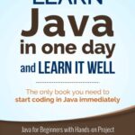 خرید و دانلود نسخه کامل کتاب Learn Java in One Day and Learn It Well