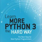 خرید و دانلود نسخه کامل کتاب Learn More Python 3 the Hard Way: The Next Step for New Python Programmers