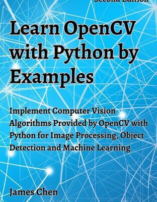خرید و دانلود نسخه کامل کتاب Learn OpenCV with Python by Examples