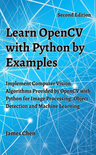 خرید و دانلود نسخه کامل کتاب Learn OpenCV with Python by Examples_68667c687f4eb.jpeg خرید و دانلود نسخه کامل کتاب Learn OpenCV with Python by Examples