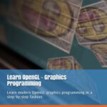 خرید و دانلود نسخه کامل کتاب Learn OpenGL: Learn modern OpenGL graphics programming in a step-by-step fashion.