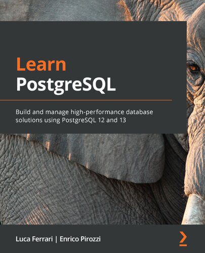 خرید و دانلود نسخه کامل کتاب Learn PostgreSQL: Build and manage high-performance database solutions using PostgreSQL 12 and 13_6867a49ff37d6.jpeg خرید و دانلود نسخه کامل کتاب Learn PostgreSQL: Build and manage high-performance database solutions using PostgreSQL 12 and 13