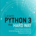 خرید و دانلود نسخه کامل کتاب Learn Python 3 the Hard Way: A Very Simple Introduction to the Terrifyingly Beautiful World of Computers and Code