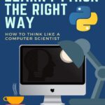 خرید و دانلود نسخه کامل کتاب Learn Python the right way: How to think like a computer scientist