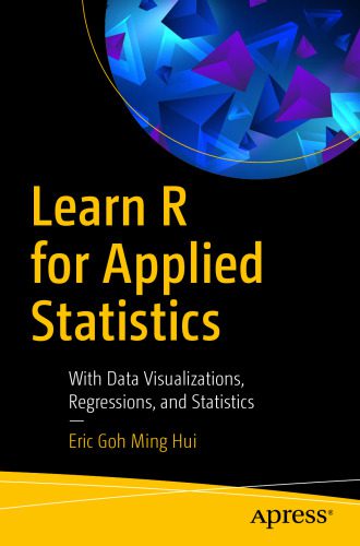 خرید و دانلود نسخه کامل کتاب Learn R for Applied Statistics: With Data Visualizations, Regressions, and Statistics_68776b78e4874.jpeg خرید و دانلود نسخه کامل کتاب Learn R for Applied Statistics: With Data Visualizations, Regressions, and Statistics