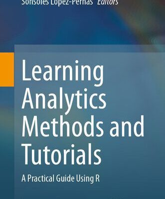 خرید و دانلود نسخه کامل کتاب Learning Analytics Methods and Tutorials : A Practical Guide Using R