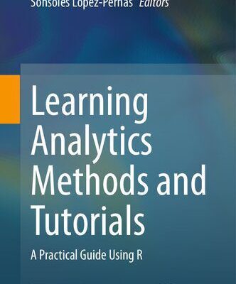 خرید و دانلود نسخه کامل کتاب Learning Analytics Methods and Tutorials: A Practical Guide Using R