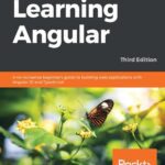خرید و دانلود نسخه کامل کتاب Learning Angular: A no-nonsense beginner’s guide to building web applications with Angular 10 and TypeScript