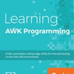 خرید و دانلود نسخه کامل کتاب Learning AWK Programming